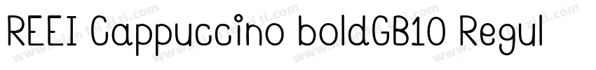 REEI Cappuccino boldGB10 Regular字体转换